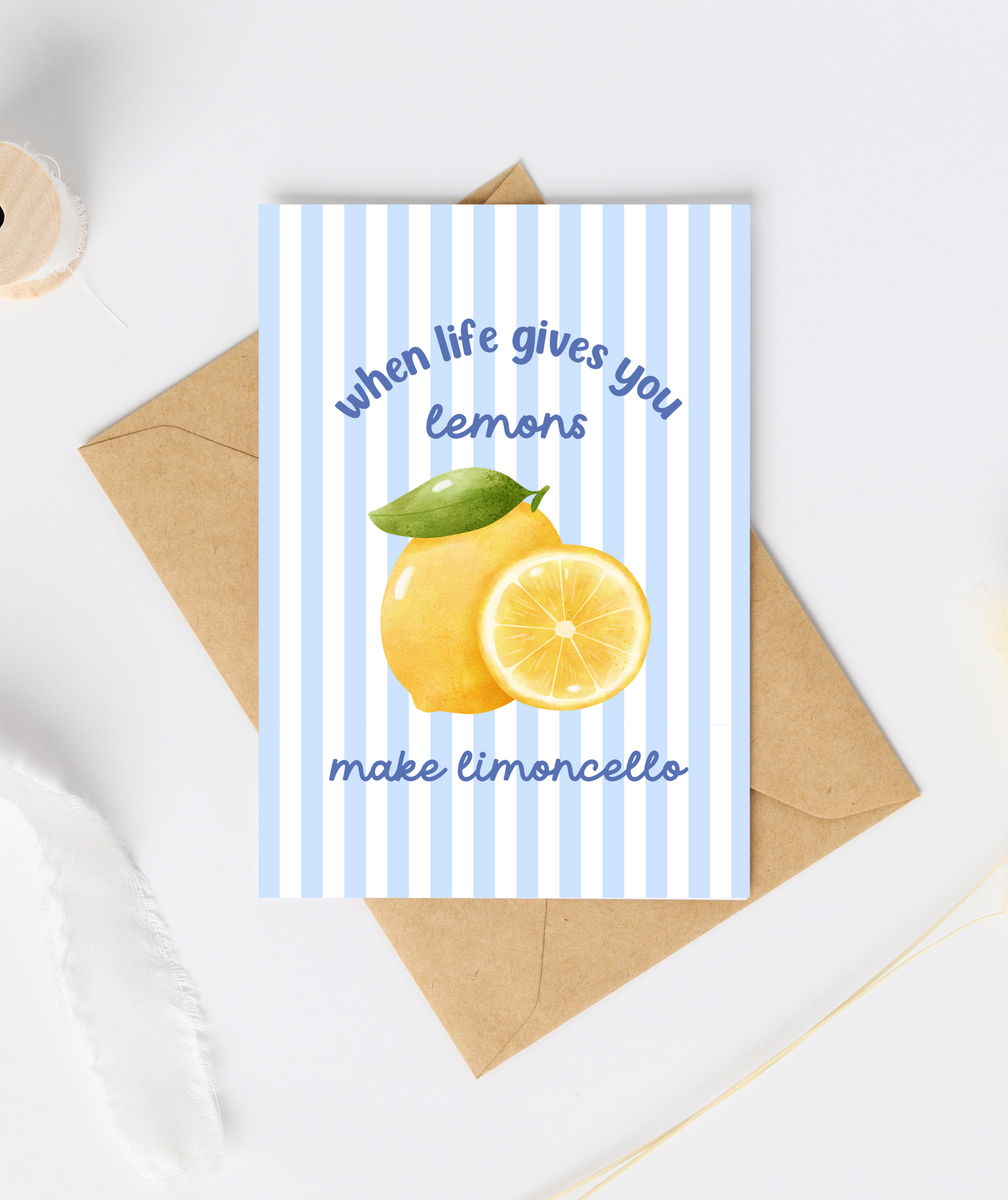 When Life Gives You Lemons, Make Limoncello Card
