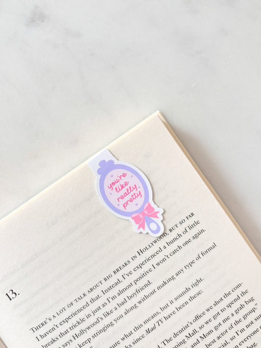 You're like really pretty bookmark
