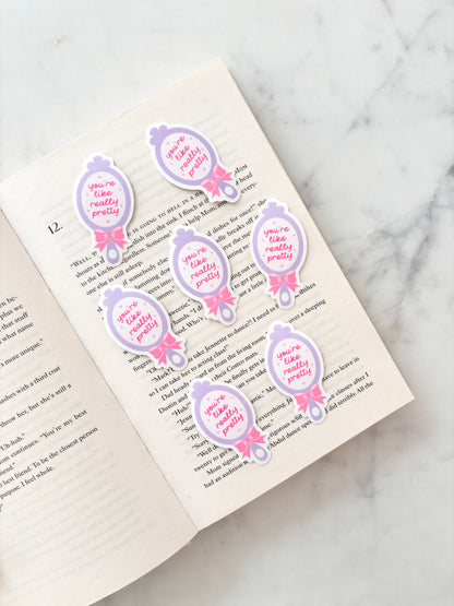 You’re Like Really Pretty Mirror Sticker