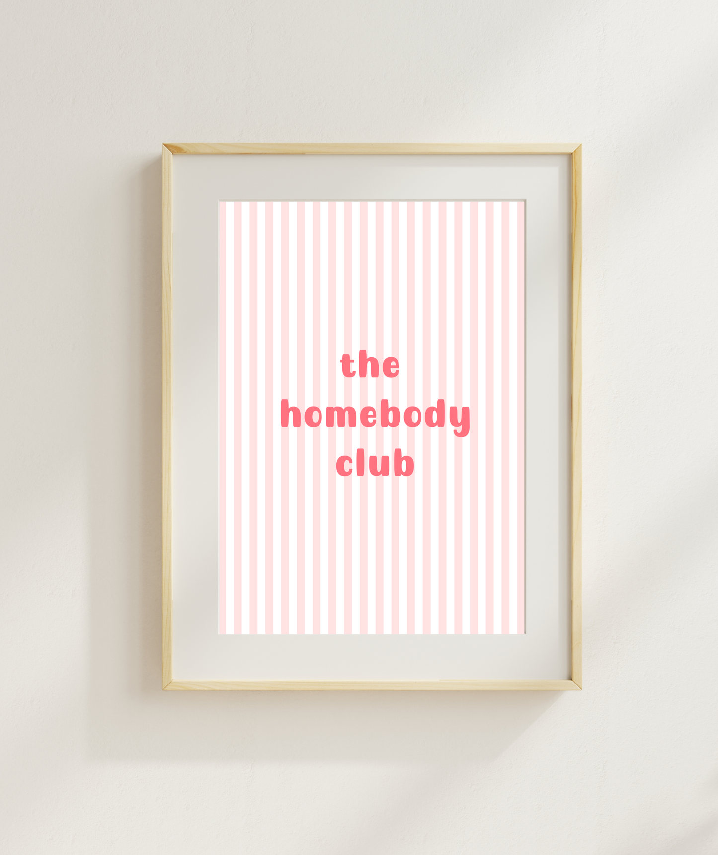 The Homebody Club Art Print