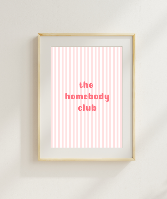 The Homebody Club Art Print