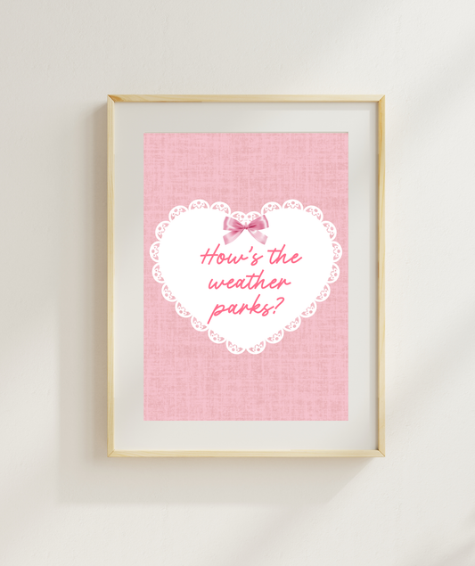 How's The Weather Parks Art Print | Magnolia Parks Print