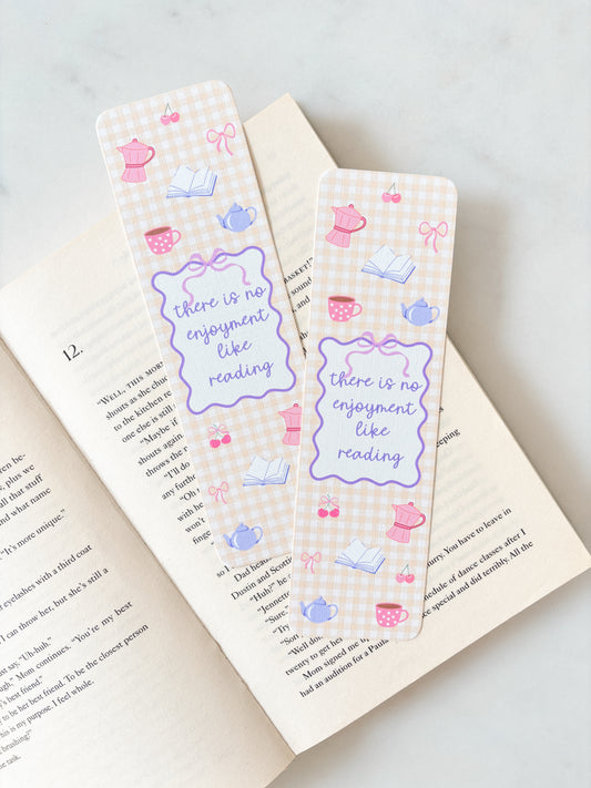 There is No Enjoyment Like Reading Bookmark