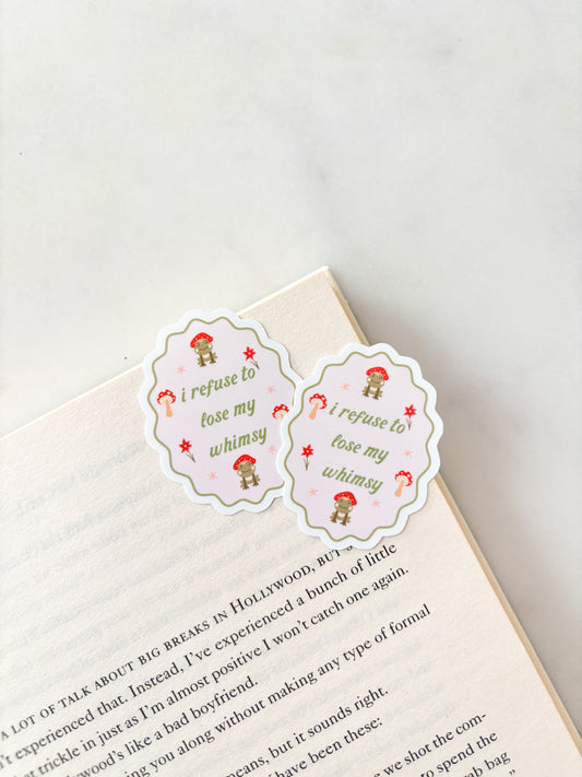 Refuse To Lose My Whimsy Sticker | Cottagecore Frog Sticker