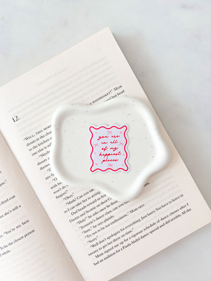 You Are In All Of My Happiest Places Sticker | Happy Place Sticker