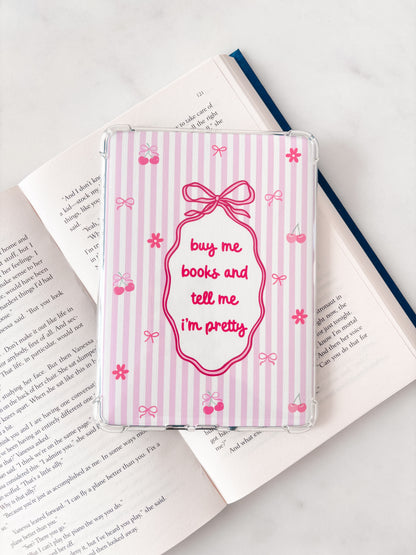 Buy Me Books And Tell Me I'm Pretty Kindle Insert | E-reader Insert