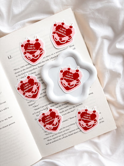 Espresso Sticker | I Can't Relate To Desperation Cake Heart Sticker
