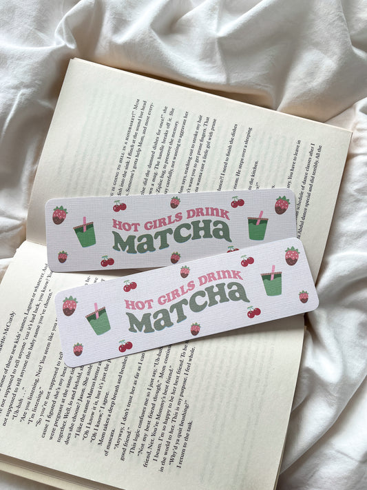 Hot Girls Drink Matcha Bookmark | Matcha Girly Bookmark