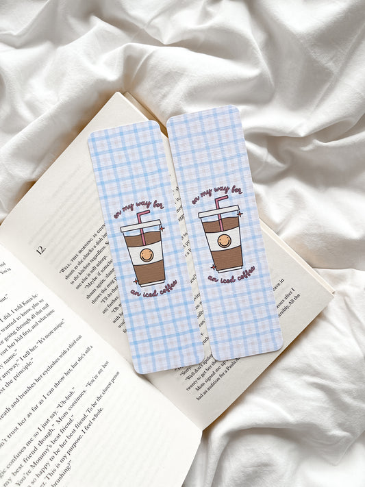 On My Way For An Iced Coffee Bookmark | Coffee Addict Bookmark