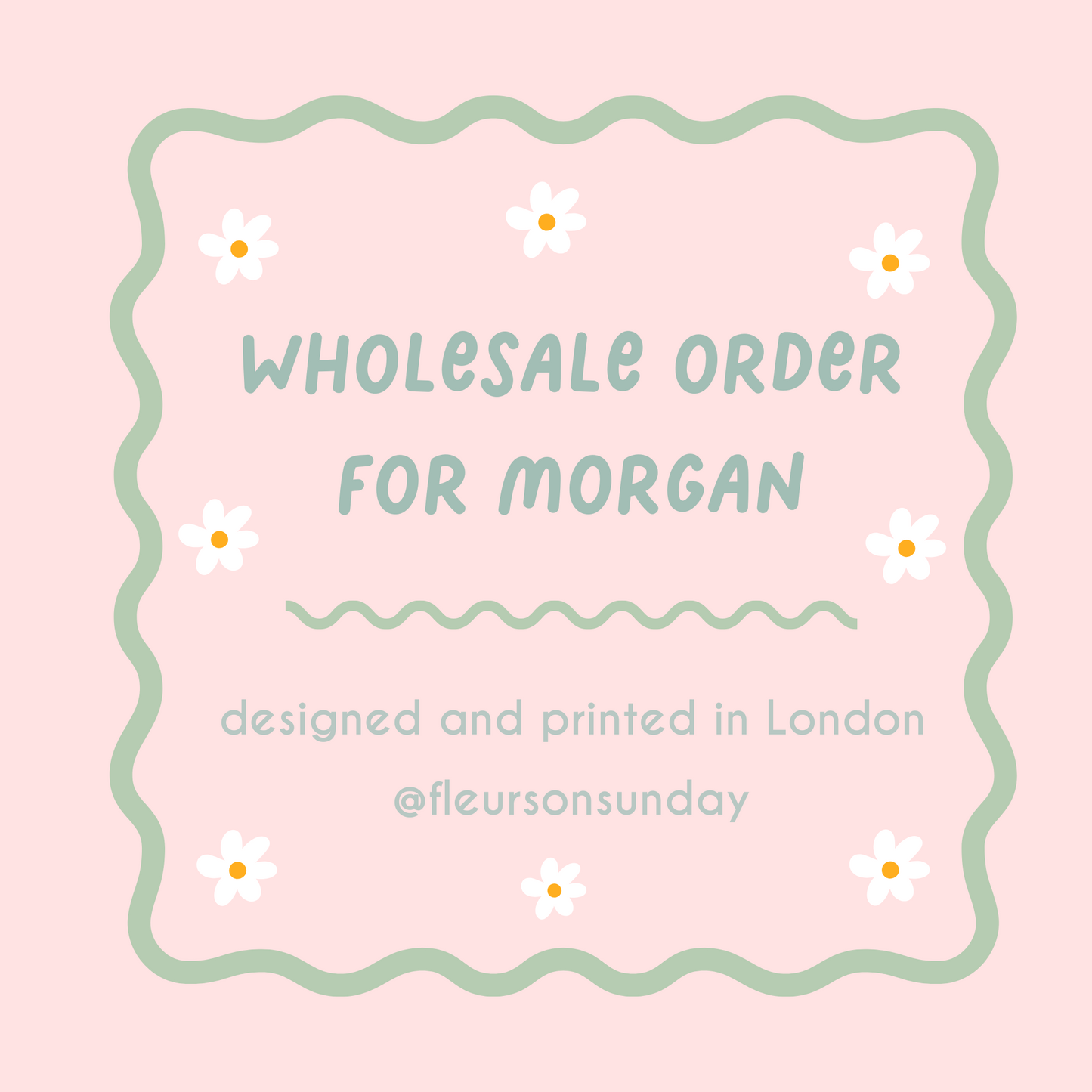 Wholesale Order | Morgan