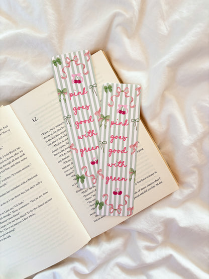 Pink Goes Good With Green Bookmark