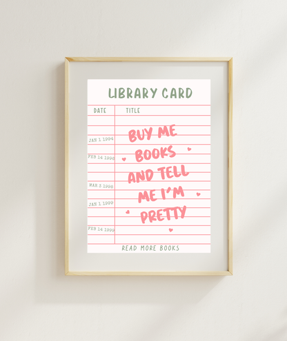 Vintage Library Card Art Print | Buy Me Books And Tell Me I'm Pretty Quote Print