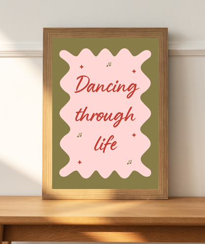 Dancing Through Life Art Print