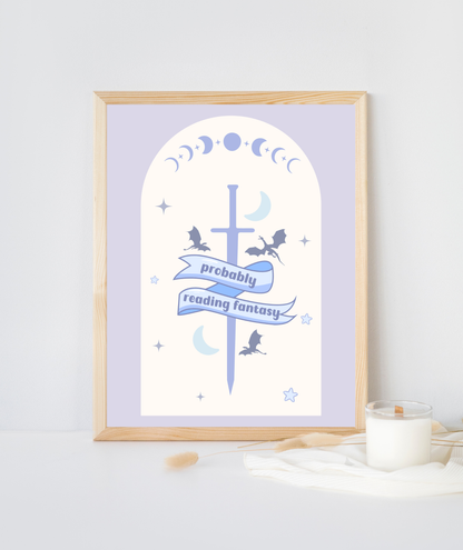Probably Reading Fantasy Sword Art Print | Romantasy Poster