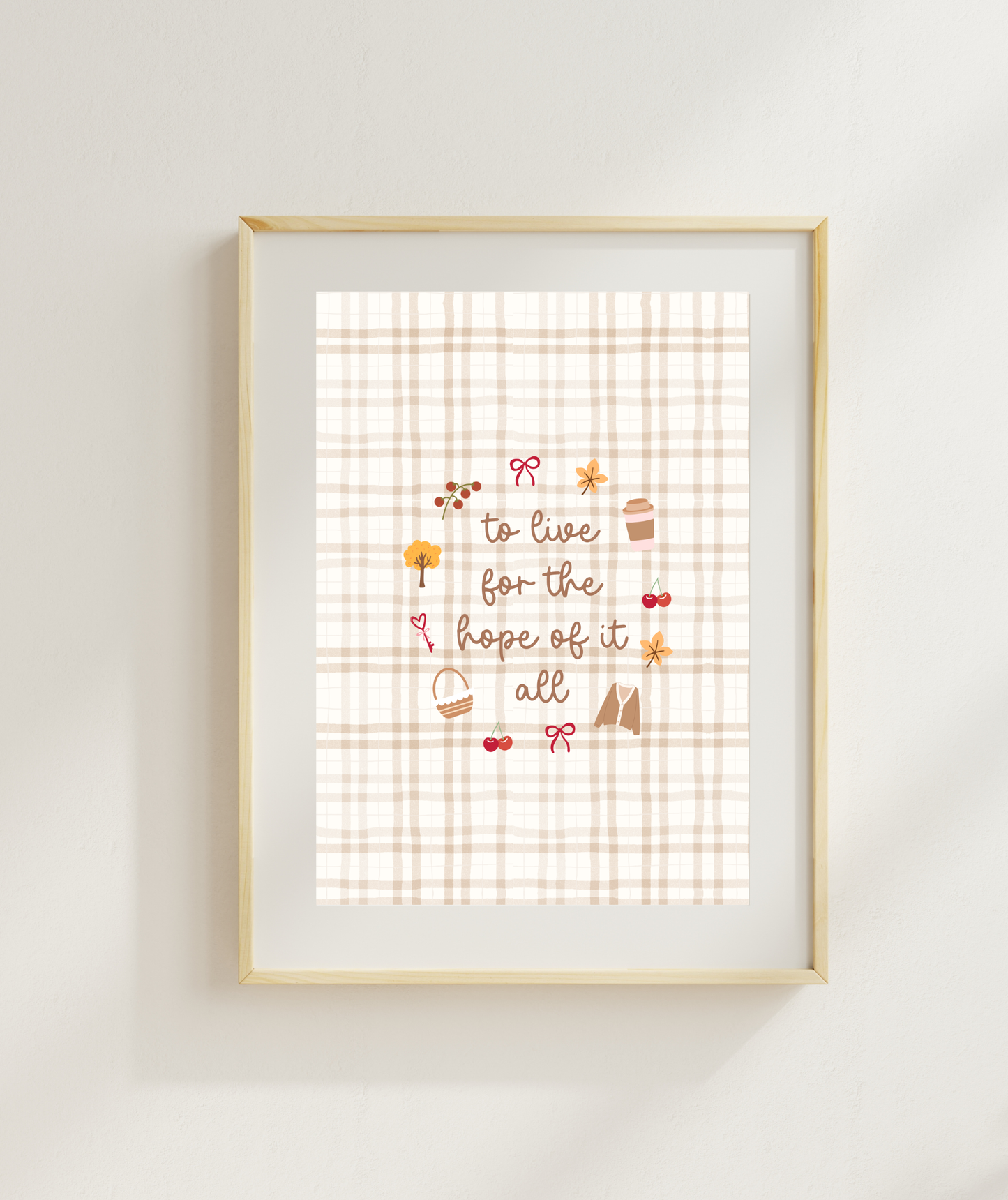 For The Hope Of It All Art Print | Cosy Fall Print