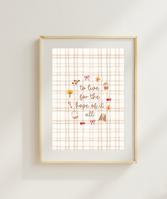 For The Hope Of It All Art Print | Cosy Fall Print