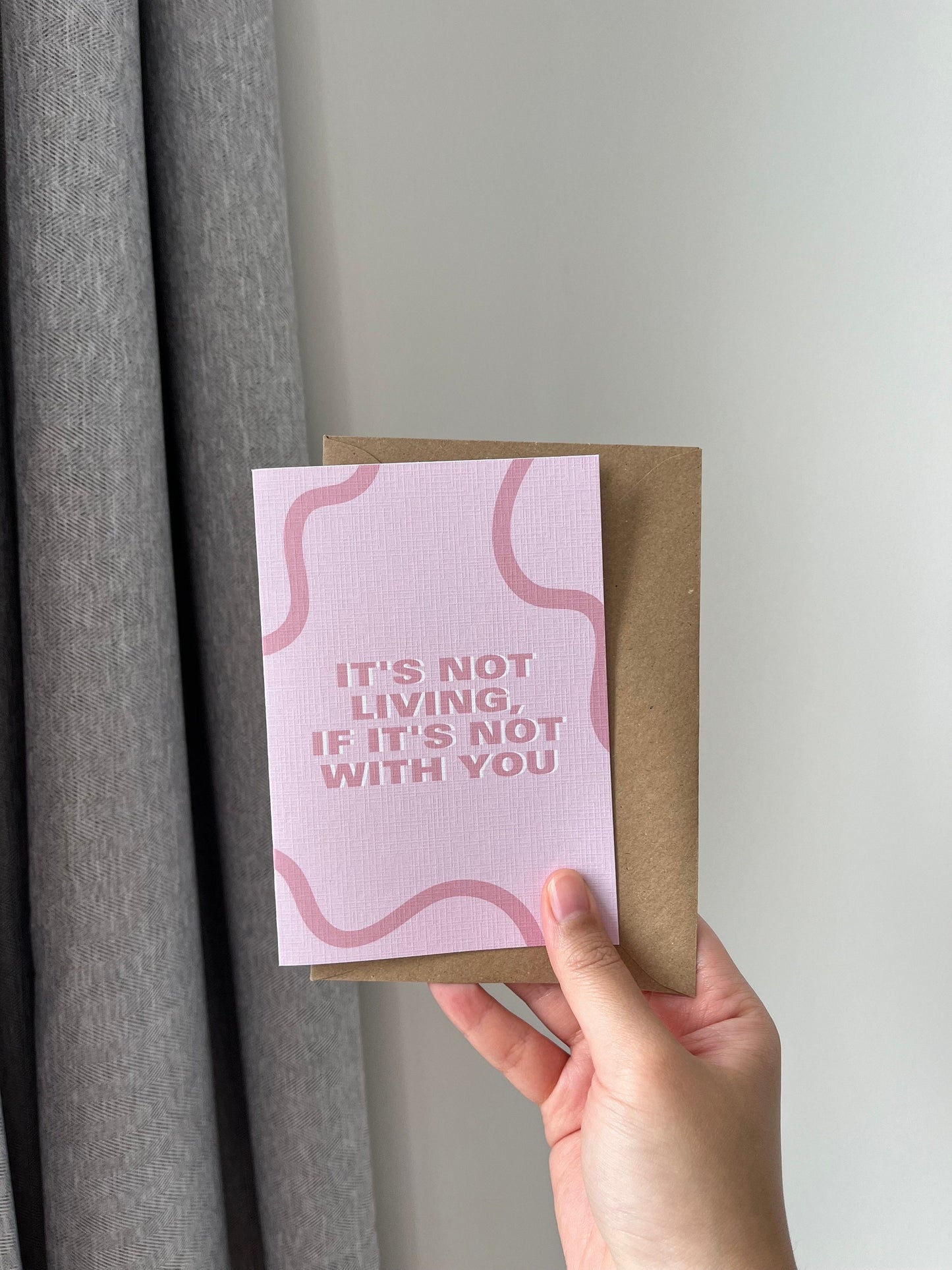 It's Not Living, If It's Not With You Card | 1975 Inspired Pink Card