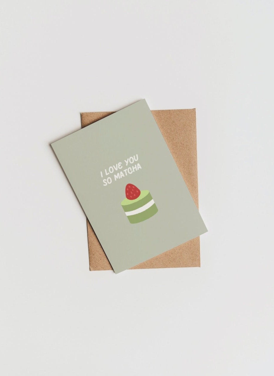 I Love You So Matcha Card | Birthday Card