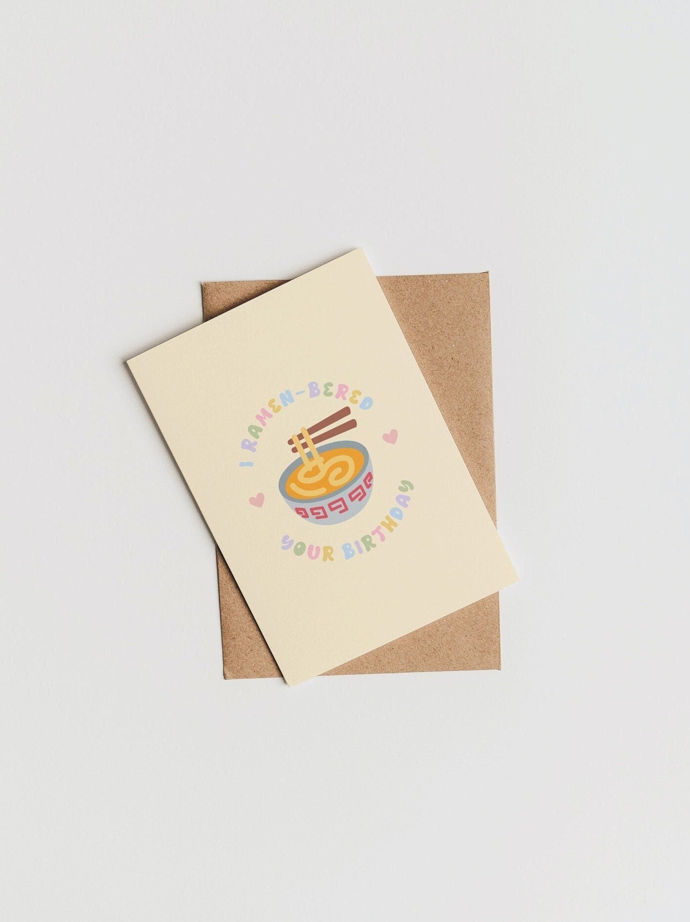 Ramen Birthday Card | Ramen Lover | I Ramen-bered Your Birthday Card