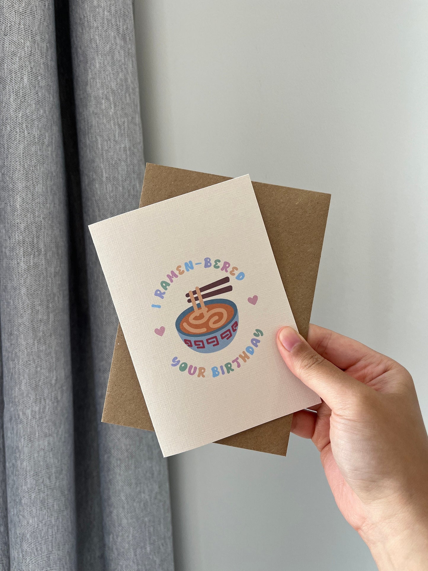 Ramen Birthday Card | Ramen Lover | I Ramen-bered Your Birthday Card