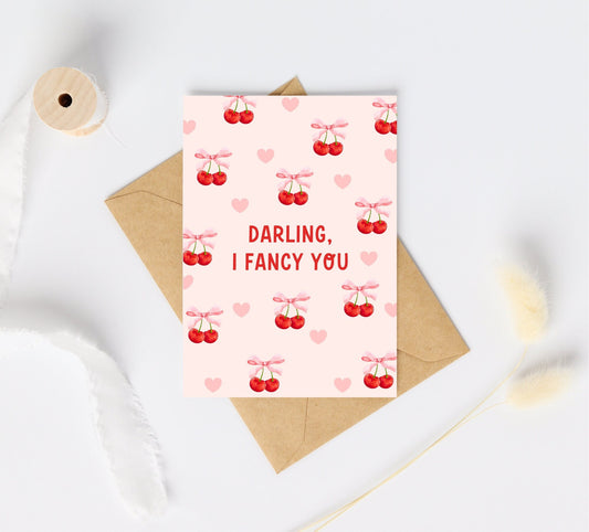 Darling I Fancy You Card