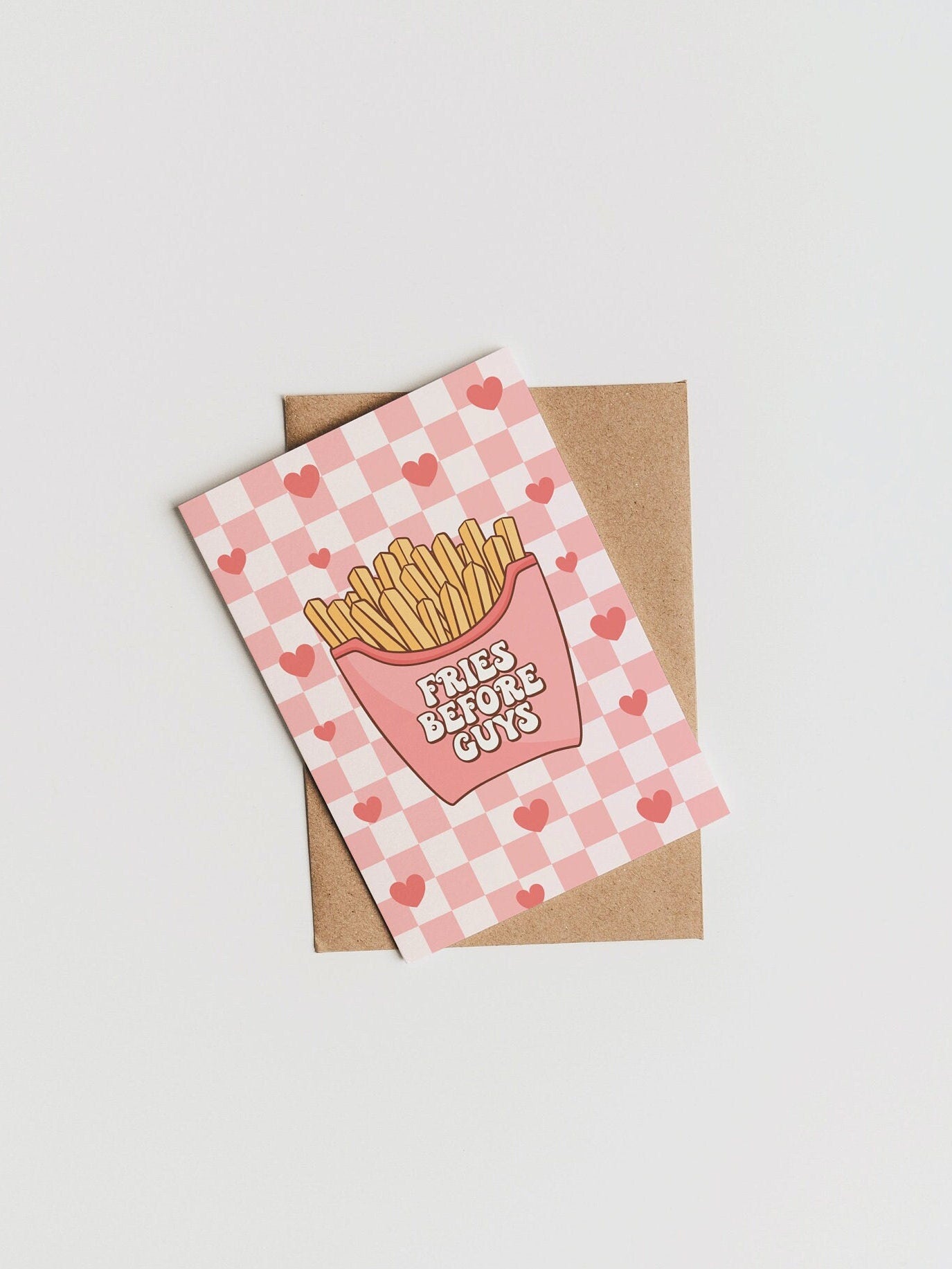 Fries Before Guys Card