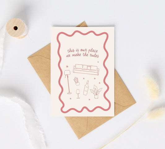 This Is Our Place We Make The Rules Greeting Card | TS Inspired Card