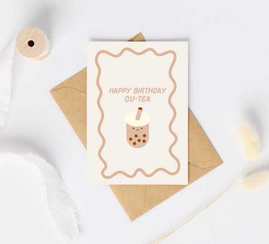 Happy Birthday Cu-Tea Card | Boba Milk Tea Card