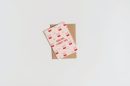 Darling I Fancy You Card