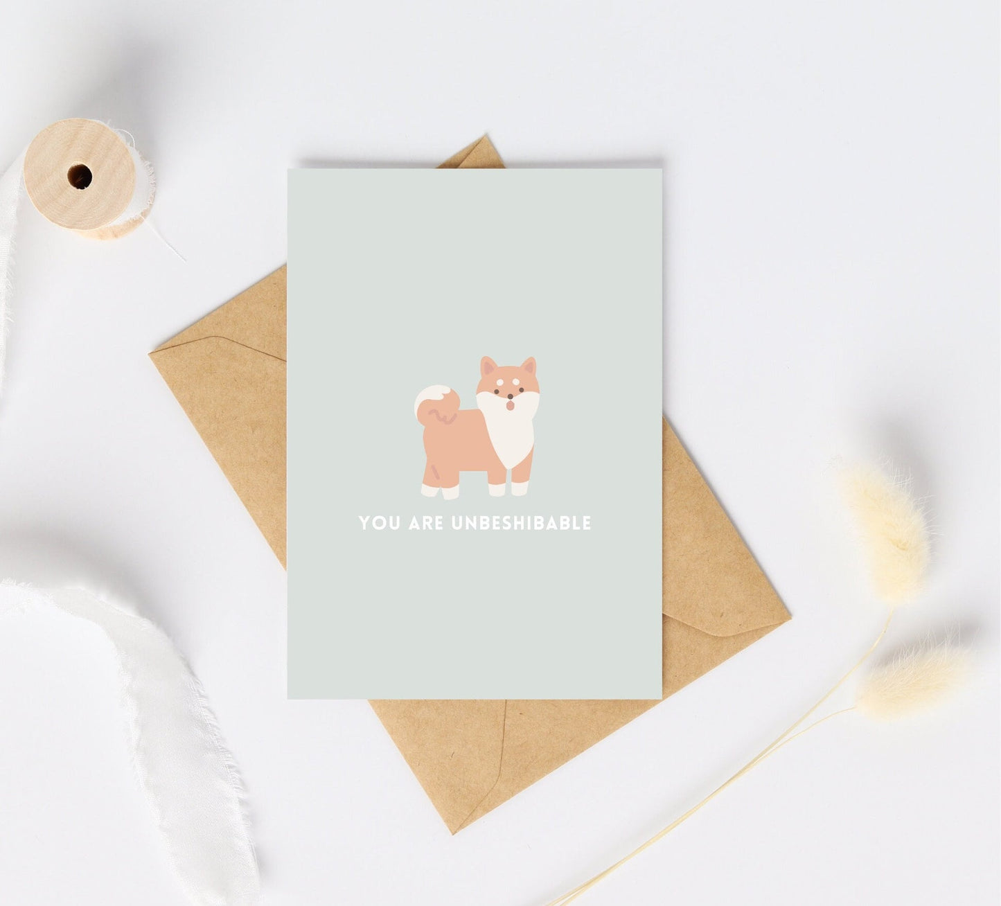 Shiba Inu Greeting Card | You Are Unbeshibable