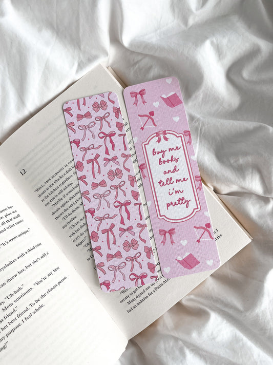 Buy Me Books And Tell Me I’m Pretty Bookmark | Coquette Bow Bookmark