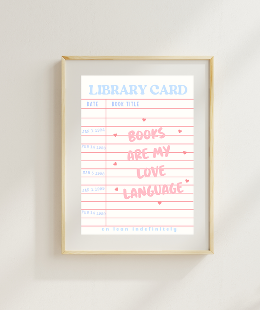 Books Are My Love Language Library Card Art Print
