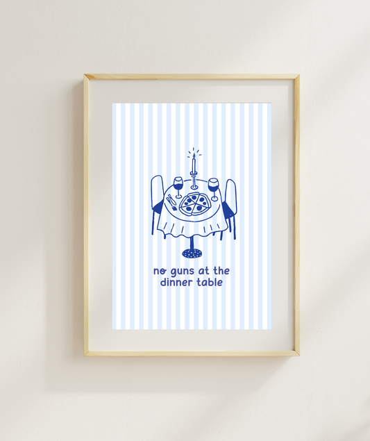 No Guns At The Dinner Table Art Print | Magnolia Parks Print