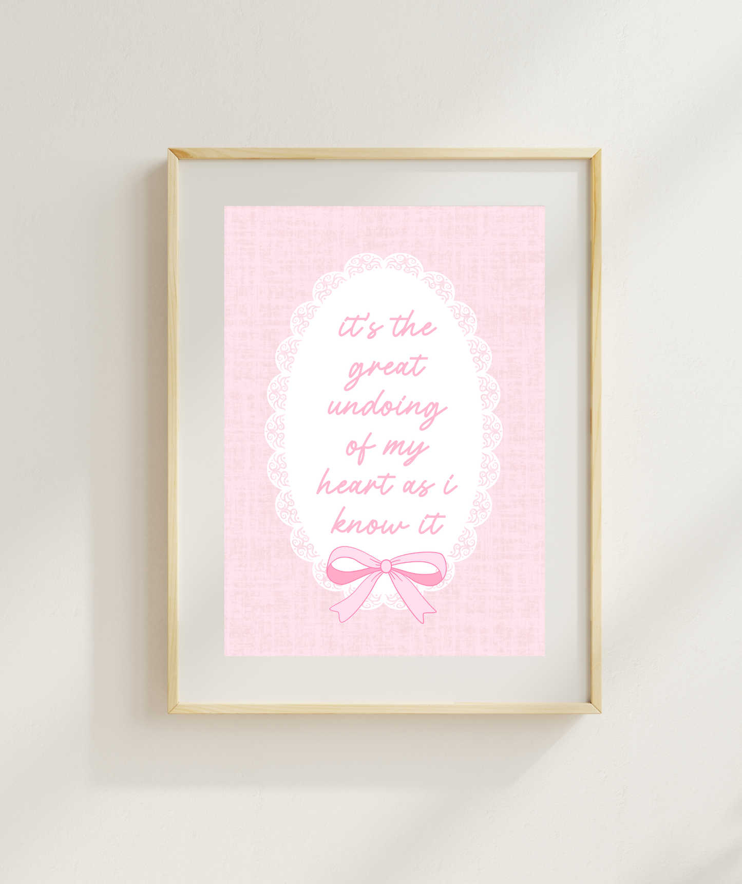 Great Undoing Of My Heart Quote Art Print | Magnolia Parks Print