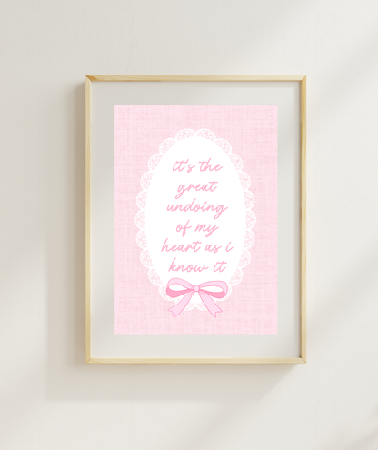 Great Undoing Of My Heart Quote Art Print | Magnolia Parks Print