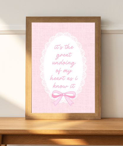 Great Undoing Of My Heart Quote Art Print | Magnolia Parks Print